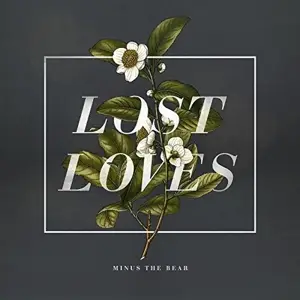 Minus The Bear - Lost Loves