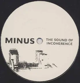 MINUS - The Sound Of Incoherence