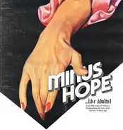 Minus Hope - ...Like Adults!