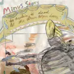 Minus Story - The Captain Is Dead, Let The Drum