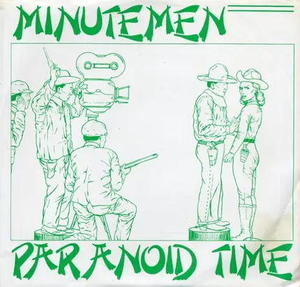 Minutemen - PARANOID TIME