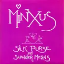 7inch Vinyl Single - Minxus - Silk Purse And Slender Means