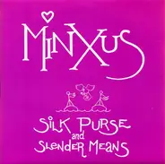 Minxus - Silk Purse And Slender Means