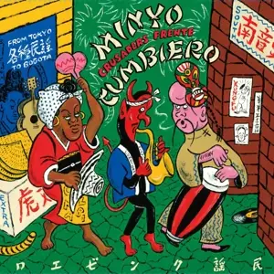 Minyo Crusaders & Frente Cumbiero - Minyo Cumbiero