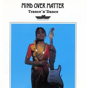 Mind over Matter - Trance'N'Dance