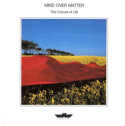 Mind Over Matter - The Colours of Life
