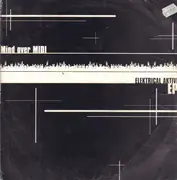 12inch Vinyl Single - Mind Over MIDI - Elektrical Aktivity  EP 3
