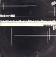 Mind Over MIDI - Elektrical Aktivity  EP 3