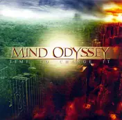 Mind Odyssey - Time to Change It