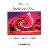 Mind-Flux - Body-Beat-Box