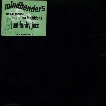 Mindbenders - No Conscience No Inhibitions Just Funky Jazz
