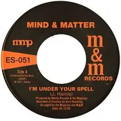 Mind - I'm Under Your Spell