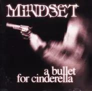 Mindset - A Bullet for Cinderella