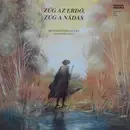 LP - Mindszenthy István - Zúg Az Erdő, Zúg A Nádas