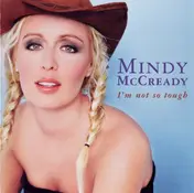 Mindy McCready - I'm Not So Tough