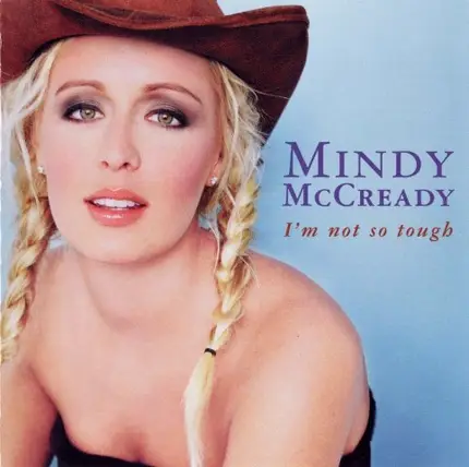 Mindy McCready - I'm Not So Tough