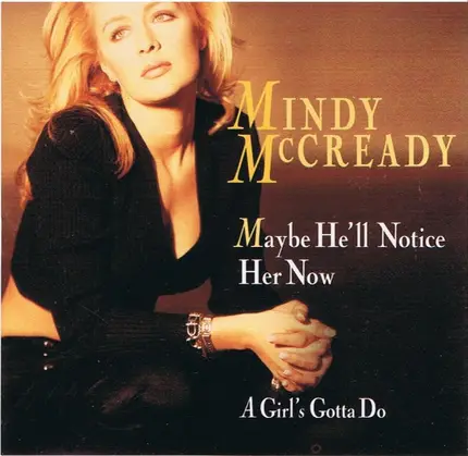 Mindy McCready - Maybe He'll Notice Her Now