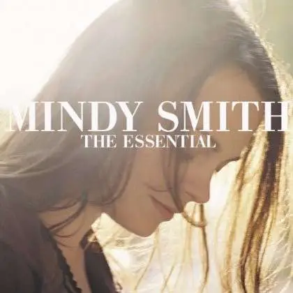 MINDY SMITH - ESSENTIAL