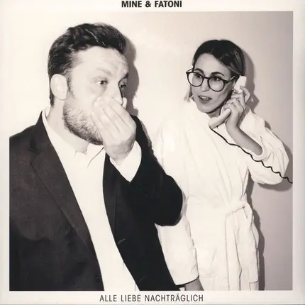 Mine & Fatoni - Alle Liebe Nachträglich