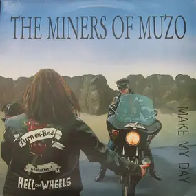 The Miners Of Muzo - Make My Day