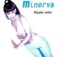 Minerva - Dejame Sonar