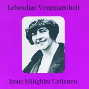 Irene Minghini-Cattaneo - Lebendige Vergangenheit