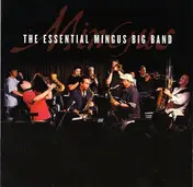 Mingus Big Band - The Essential Mingus Big Band