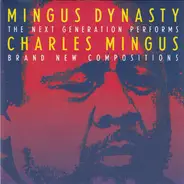 Mingus Dynasty - The Next Generation Performs Charles Mingus Brand New Compositions