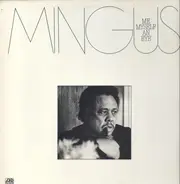 Charles Mingus - Me, Myself an Eye
