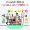 LP - Miniature Tigers - Cruel Runnings