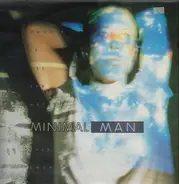 Minimal Man - Hunger Is All She Has Ever Known