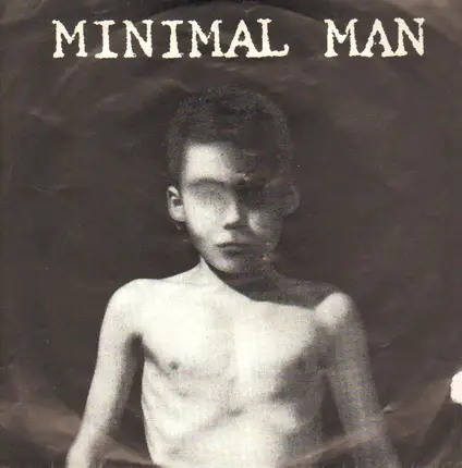 Minimal Man - She Was A Visitor / He Who Falls