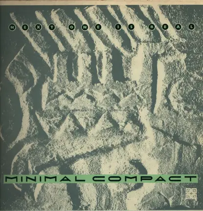 Minimal Compact - Next One Is Real
