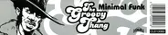 Minimal Funk - Groovy Thang Remixes