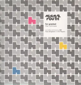 Minimal Youth - For Granted (Remixes)