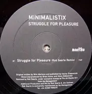 Minimalistix - Struggle for Pleasure
