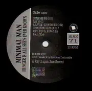 LP - Minimal Man - Hunger Is All She Has Ever Known