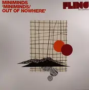 Miniminds - Miniminds / Out Of Nowhere
