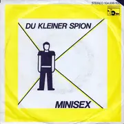 7inch Vinyl Single - Minisex - Du Kleiner Spion