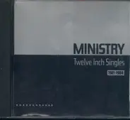 Ministry - Twelve Inch Singles (1981-1984)