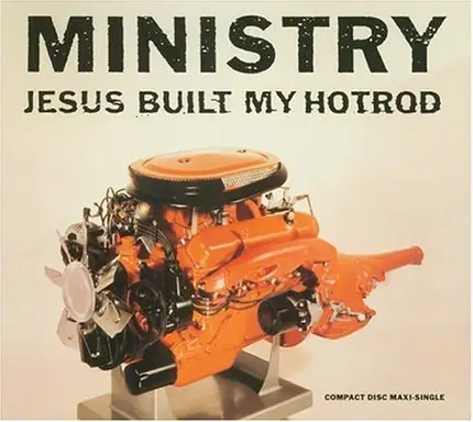 Ministry - Jesus Built My Hotrod