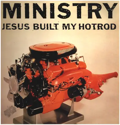 Ministry - Jesus Built My Hotrod