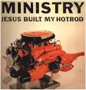12inch Vinyl Single - Ministry - Jesus Built My Hotrod