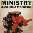 12'' - Ministry - Jesus Built My Hotrod