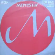7inch Vinyl Single - Ministry - Work For Love