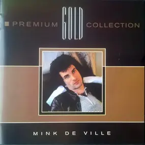 Mink DeVille - Premium Gold Collection