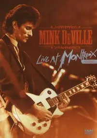 Mink DeVille - LIVE AT MONTREUX 1982