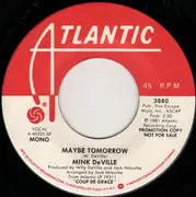 7inch Vinyl Single - Mink DeVille - Maybe Tomorrow