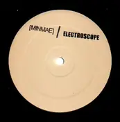 Minmae - Life And Hope In The Psychozoic Era / Electroscope
