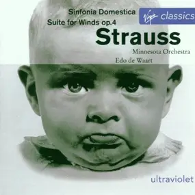 Richard Strauss - Sinfonia Domestica / Suite For Winds Op. 4